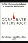 Image for Corporate aftershock: the public policy lessons from the collapse of Enron and other major corporations