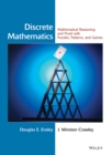 Image for Discrete mathematics  : mathematical reasoning and proof with puzzles, patterns, and games