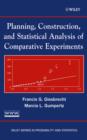Image for Planning, Construction, and Statistical Analysis of Comparative Experiments