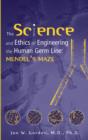 Image for The Science and Ethics of Engineering the Human Germ Line