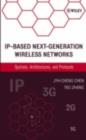 Image for IP-based next-generation wireless networks: systems, architectures, and protocols