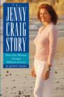 Image for The Jenny Craig story  : how one woman changes millions of lives