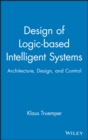 Image for Design of logic-based intelligent systems