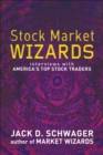 Image for Stock Market Wizards : Interviews with America&#39;s Top Stock Traders