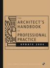 Image for The architect&#39;s handbook of professional practice  : practice update 2004