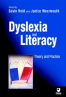 Image for Dyslexia and literacy  : theory and practice
