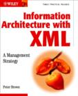 Image for Information Architecture with XML
