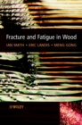 Image for Fracture and Fatigue in Wood