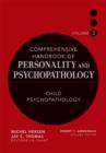 Image for Comprehensive Handbook of Personality and Psychopathology, Child Psychopathology