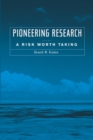 Image for Pioneering research  : a risk worth taking