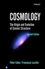 Image for Cosmology  : the origin and evolution of cosmic structure