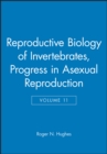 Image for Reproductive Biology of Invertebrates, Progress in Asexual Reproduction