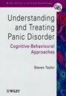 Image for Understanding and treating panic disorder  : cognitive-behavioural approaches