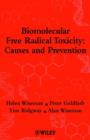 Image for Biomolecular free radical toxicity  : causes and prevention