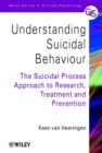 Image for Understanding suicidal behaviour  : the suicidal process approach to research, treatment and prevention