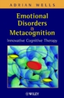 Image for Emotional Disorders and Metacognition