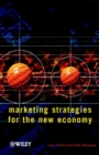 Image for Marketing strategies for the new economy