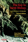 Image for The key to Earth history  : an introduction to stratigraphy