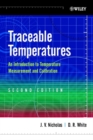 Image for Traceable temperatures  : an introduction to temperature measurement and calibration