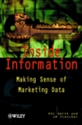 Image for Inside information  : making sense of marketing data
