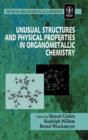 Image for Unusual structures and physical properties in organometallic chemistry