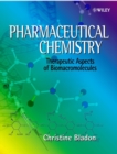 Image for Pharmaceutical chemistry  : theoretical aspects of biomacromolecules