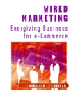 Image for Wired marketing  : energizing business for e-Commerce