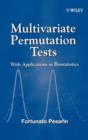 Image for Multivariate permutation tests  : with applications in biostatistics