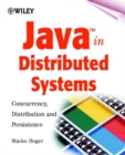 Image for Java in distributed systems  : concurrency, distribution &amp; persistence