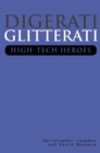 Image for Digerati, gliterati  : high-tech heroes