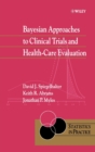 Image for Bayesian approaches to evaluating health care interventions