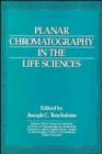 Image for Planar Chromatography in the Life Sciences