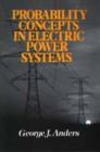 Image for Probability Concepts in Electric Power Systems