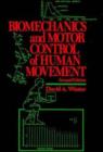 Image for The Biomechanics and Motor Control of Human Movement