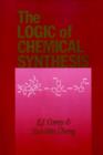 Image for The Logic of Chemical Synthesis