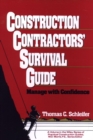 Image for Construction Contractors&#39; Survival Guide : Manage with Confidence