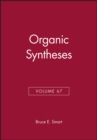 Image for Organic Syntheses, Volume 67