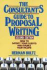 Image for The Consultant&#39;s Guide to Proposal Writing