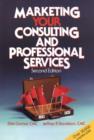 Image for Marketing Your Consulting and Professional Services