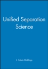 Image for Unified Separation Science