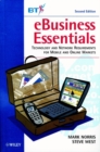 Image for eBusiness essentials  : technology and network requirements for the mobile and online markets