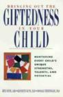 Image for Bringing Out the Giftedness in Your Child