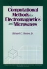 Image for Computational Methods for Electromagnetics and Microwaves