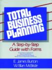 Image for Total Business Planning : A Step-by-Step Guide with Forms