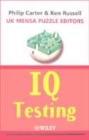 Image for IQ testing  : 400 ways to evaluate your brainpower