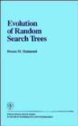 Image for Evolution of Random Search Trees