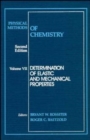 Image for Physical Methods of Chemistry, Determination of Elastic and Mechanical Properties