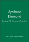 Image for Synthetic Diamond : Emerging CVD Science and Technology