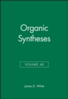 Image for Organic Syntheses, Volume 68