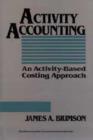 Image for Activity Accounting : An Activity-Based Costing Approach